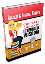 Complete Library of Entrepreneurial Wisdom by author Ginger Marks